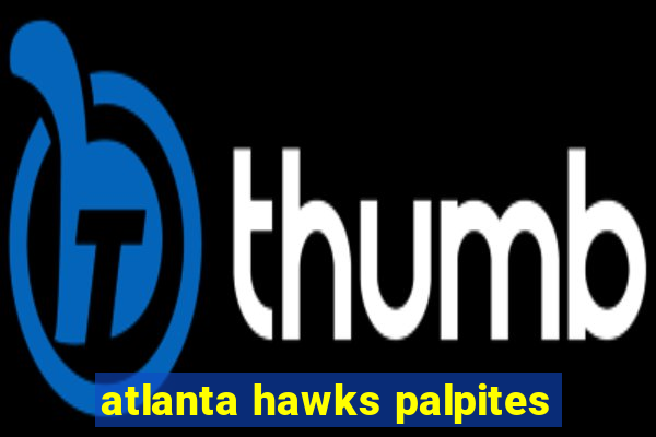 atlanta hawks palpites